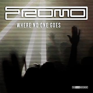 Where No One Goes Where No One Goes